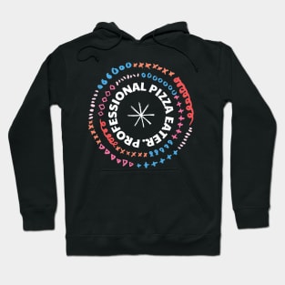 Professional Pizza Eater Hoodie